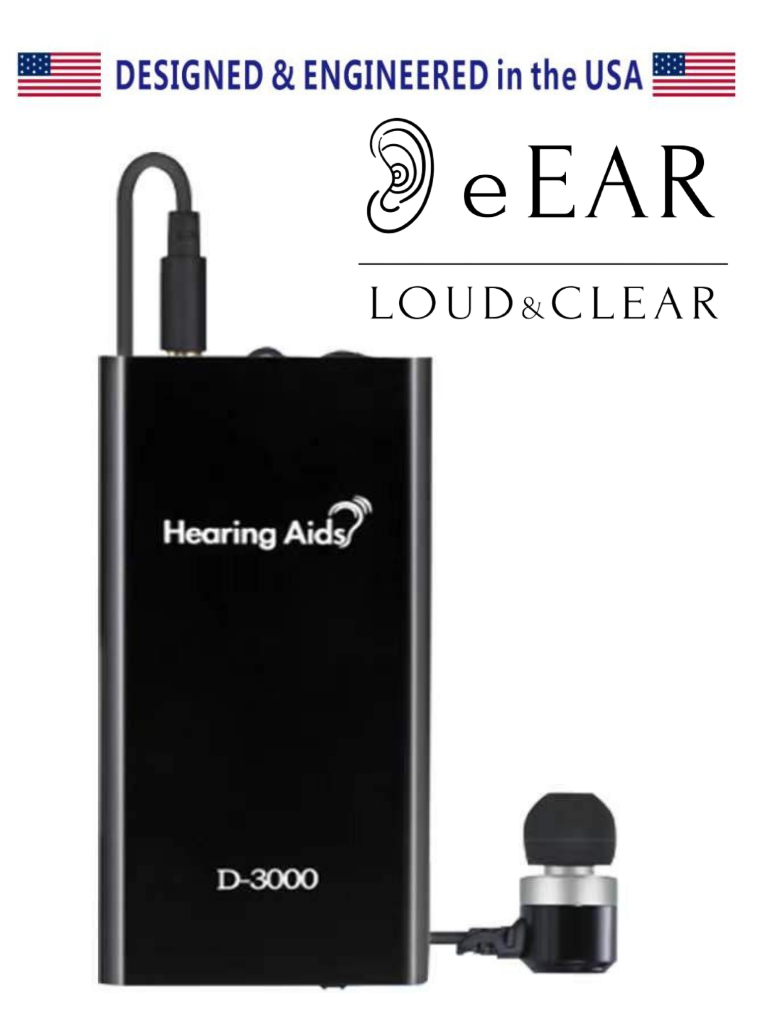 eEAR® D-3000 Pocket type Hearing Aid Designed and Engineered in the USA Sold 13,000+ worldwide